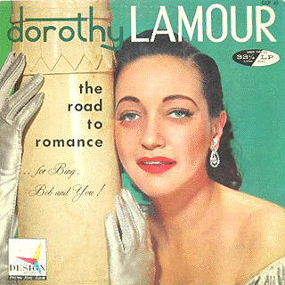 Dorothy Lamour - The Road to Romance